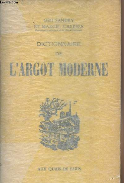 Dictionnaire de l'Argot moderne - 10e dition