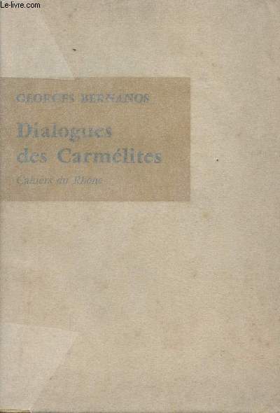 Dialogues des Carmlites - Cahiers du Rhne