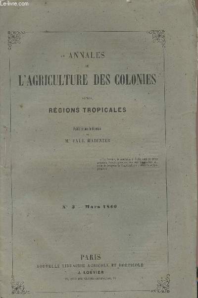 Annales de l'agriculture des colonies et des rgions tropicales - N3 Mars 1860