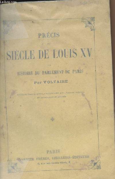 Prcis du sicle de Louis XV et histoire du parlement de Paris