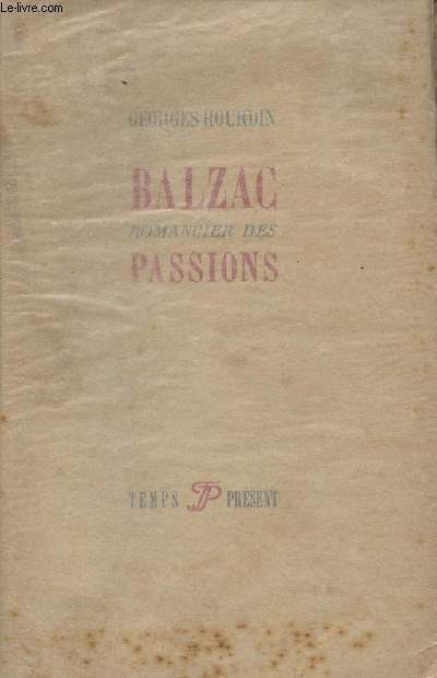 Balzac romancier des passions