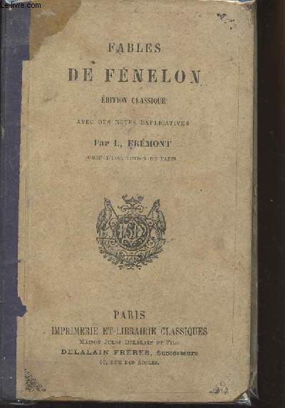 Fables de Fnelon avec des notes explicatives par L. Frmont
