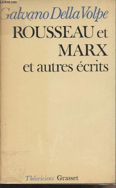 Rousseau et Marx et autres essais de critique matrialiste