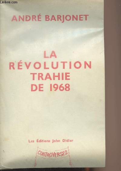 La rvolution trahie de 1968 - Collection 