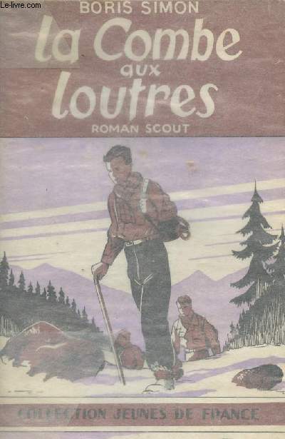 La combe aux loutres, roman scout - Collection 