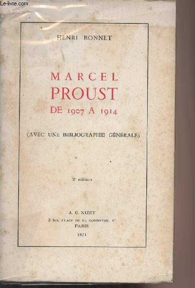Marcel Proust de 1907  1914 (avec une bibliographie gnrale) - 2e dition