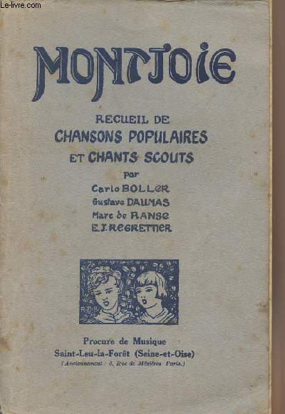Montjoie - Recueil de chansons populaires et chants scouts