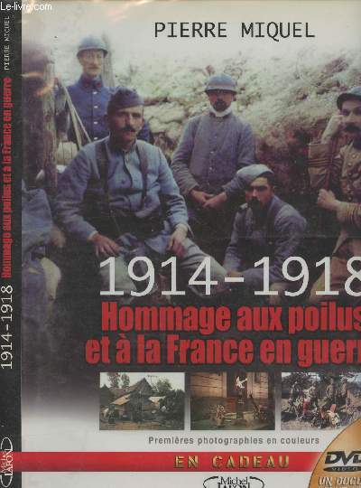 1914-1918 Hommage aux poilus et  la France en guerre