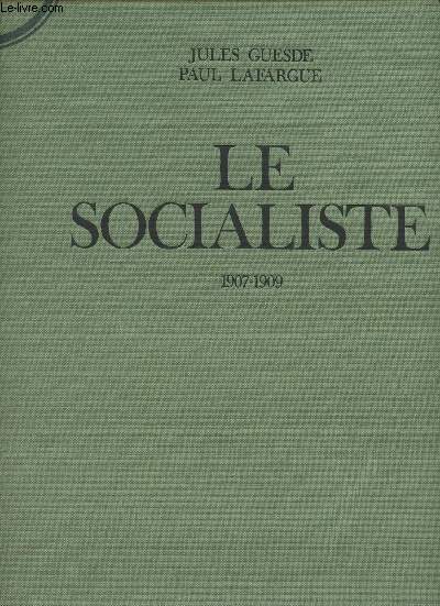 Le socialiste 1907-1909 - Collection complte de L'galite, le socialiste - Volume 13 - n137 23e anne au n232 25e anne