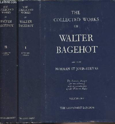 The Collected Works of Walter Bagehot - Edited by Norman St John-Stevas - The literary Essays in two volumes with an introduction by Sir William Haley - 2 volumes