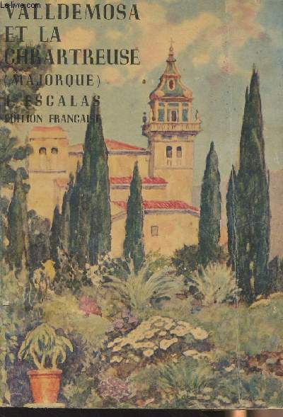 Valldemosa et la Chartreuse (Majorque)