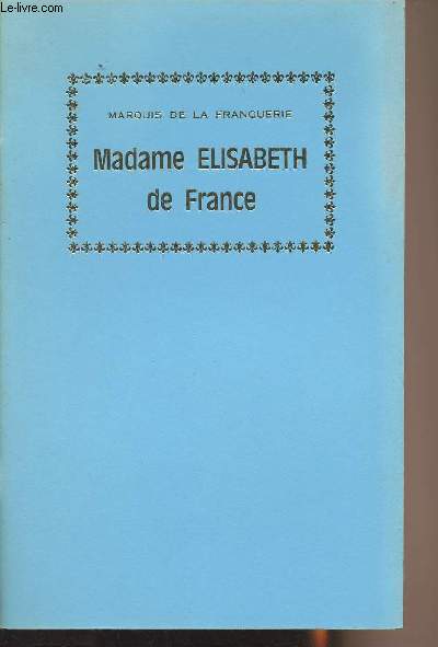 Madame Elisabeth de France - 2e dition
