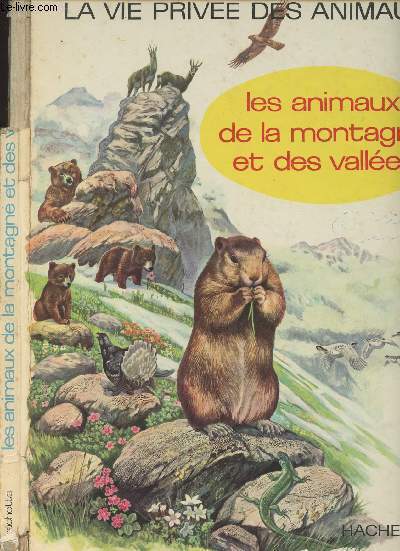 Les animaux de la montagne et des valles - La vie prive des animaux n6