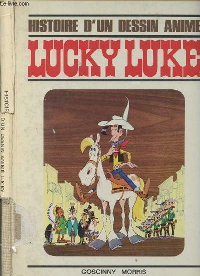 Histoire d'un dessin anim, Lucky Luke - Le scnario, la ralisation, les sources du film