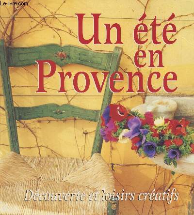 Un t en Provence - Dcouverte et loisirs cratifs
