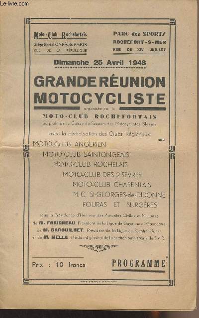 Grande runion Motocycliste organise par le Moto-club Rochefortais - Dimanche 25 avril 1948 - Programme