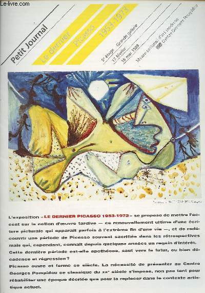 Petit Journal - Le dernier Picasso 1953-1973 - Grand galerie 17 fvrier- 16 mai 1988