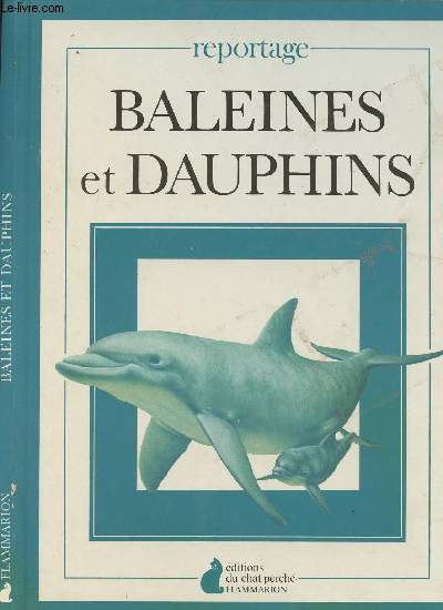 Reportage - Baleines et dauphins