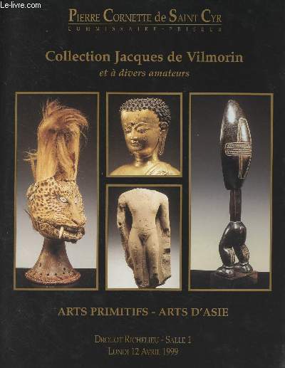 Catalogue de vente aux enchres : collection Jacques de Vilmorin et  divers amateurs - Arts primitifs - Arts d'Asie - Drouot Richelieu salle 1 lundi 12 avril 1999