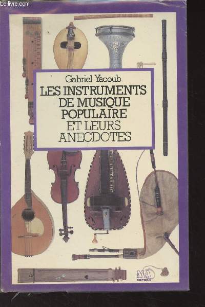 Les instruments de musique populaire et leurs anecdotes