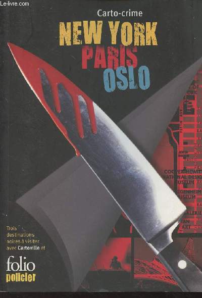 Guide Gallimard - Folio Policier - Carto-crime New York Paris Oslo