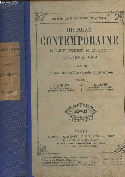 Histoire contemporaine et particulirement de la France de 1789  1889 - 5e dition
