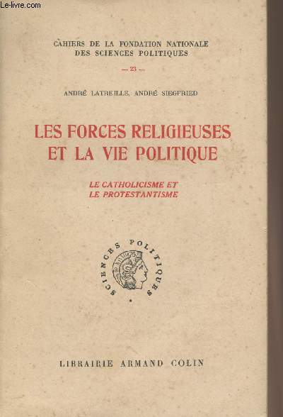 Les forces religieuses et la vie politique - Le catholicisme et le protestantisme - 