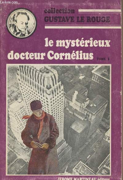 Le mystrieux Docteur Cornlius - Tome 1 - collection Gustave le Rouge