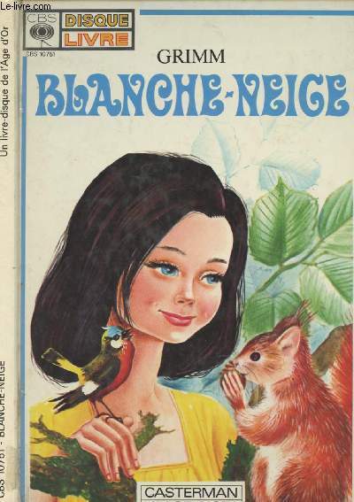 Blanche-Neige - CBS Disque Livre - Adaptation de Jeanne Cappe et Francis Scaglia