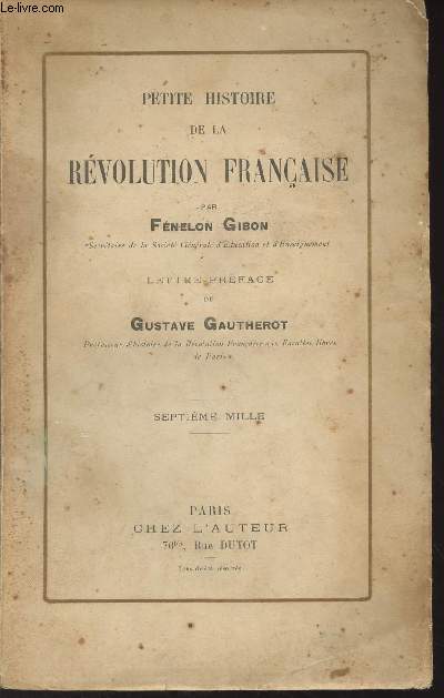 Petite histoire de la rvolution franaise - Lettre-prface de Gustave Gautherot