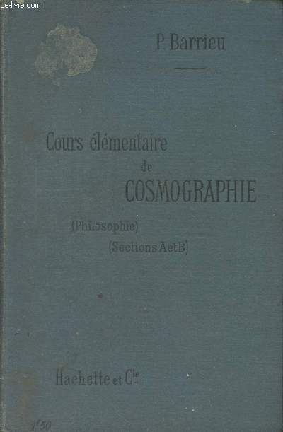 Cours lmentaire de cosmographie (Philosophie sections A et B)