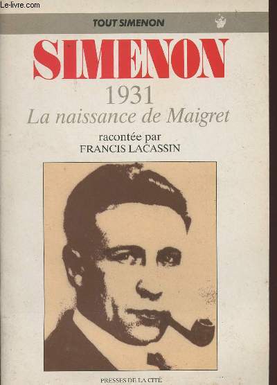 Simenon 1931 - La naissance de Maigret