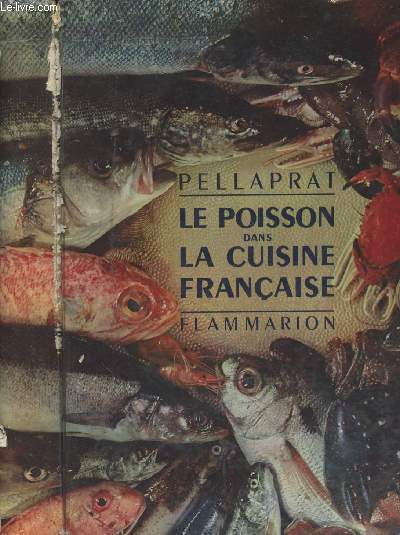 Le poisson dans la cuisine franaise - 520 recettes