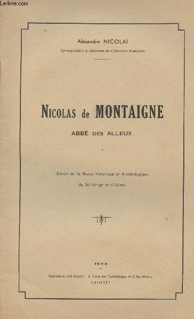 Nicolas de Montaigne, Abb des alleux (Extrait de la Revue historique et archologique de Saintonge et d'Aunis)