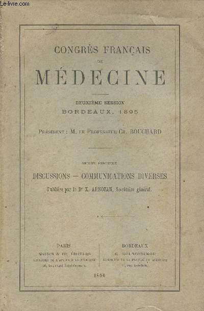 Congrs franais de mdecine - 2e session Bordeaux 1895 - 2nd fascicule, discussions, communicarions diverses
