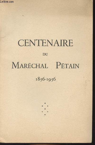 Centenaire du Marchal Ptain 1856-1956