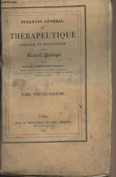 Bulletin gnral de thrapeutique mdicale et chirurgicale - Recueil pratique - Tome 36