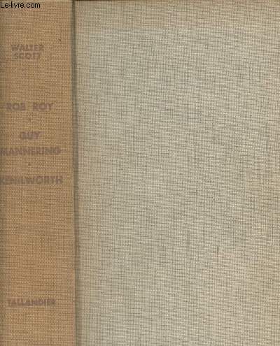 Oeuvres de Walter Scott - 177-1832 - Rob Roy - Guy Mannering - Kenilworth