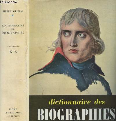 Dictionnaire des biographies - Tome 2 - K  Z