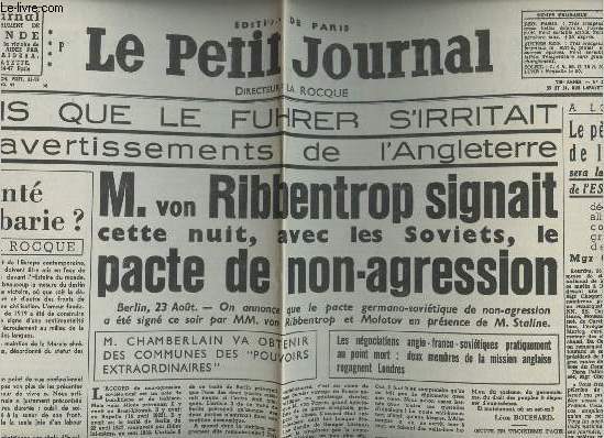 A la une - Fac-simil 6- vol.5 -Le Petit Journal 76e anne n27976 jeudi 24 aot 39- Tandis que le fhrer s'irritait des avertissements de l'Angleterre M. von Ribbentrop signait cette nuit avec les soviets le pacte de non-agression
