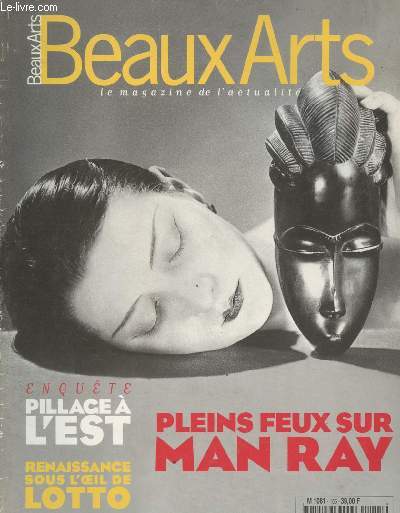 Beaux Arts magazine - n155 avril 87- Enqute Pillage  l'Est - Renaissance sous l'oeil de Lotto - Pleins feux sur Man Ray...