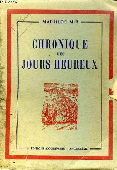 CHRONIQUE DES JOURS HEUREUX .