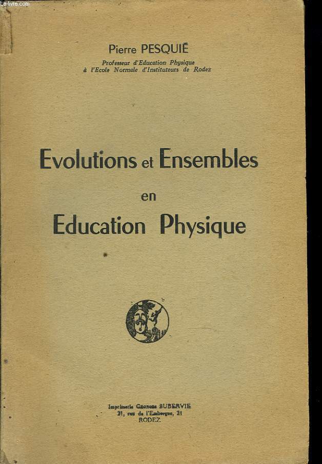 EVOLUTIONS ET ENSEMBLES EN EDUCATION PHYSIQUE