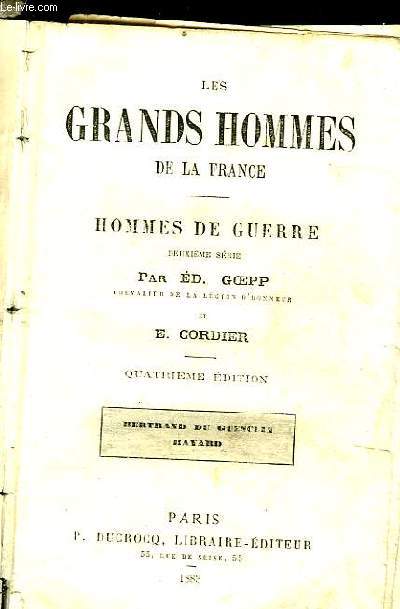LES GRANDS HOMMES DE LA FRANCE - HOMMES DE GUERRE