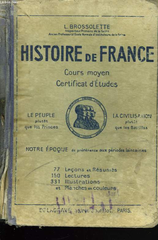HISTOIRE DE FRANCE. COURS MOYEN. CERTIFICAT D'ETUDES.