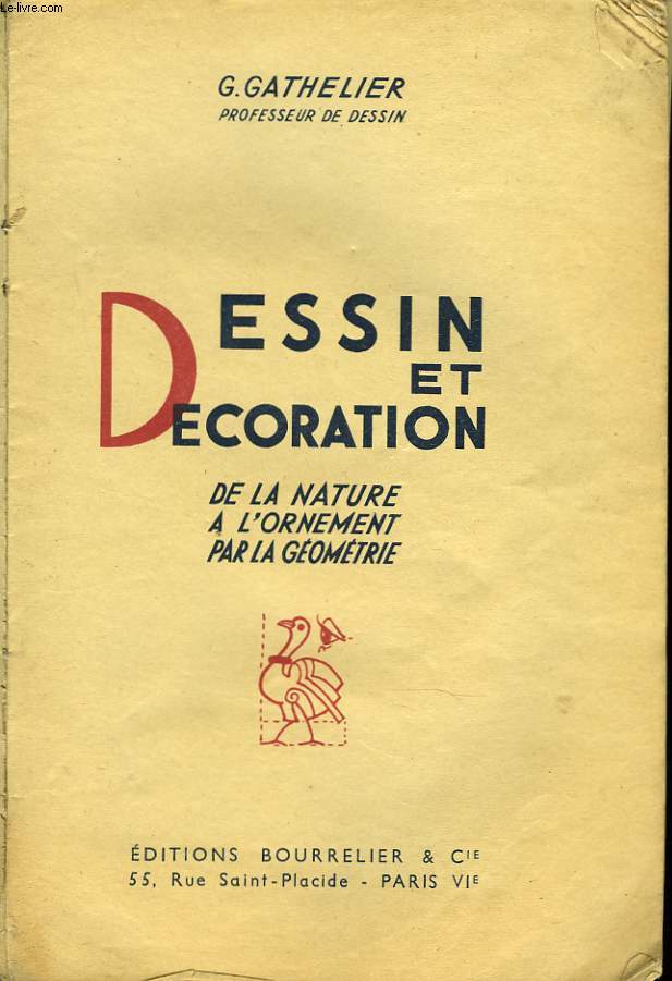 DESSIN ET DECORATION. DE LA NATURE A L'ORNEMENT PAR LA GEOMETRIE