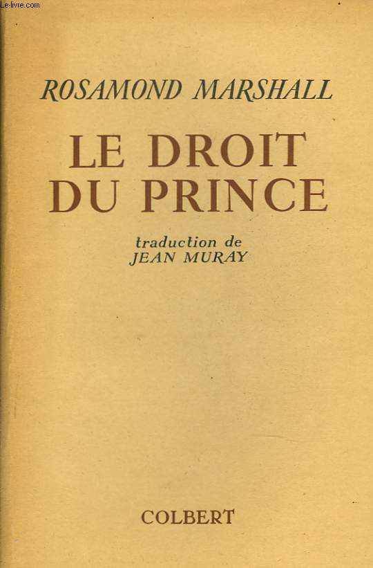 LE DROIT DU PRINCE. TRADUCTION DE JEAN MURAY.