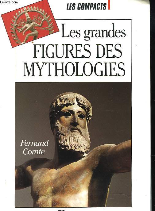 LES GRANDES FIGURES DES MYTHOLOGIES