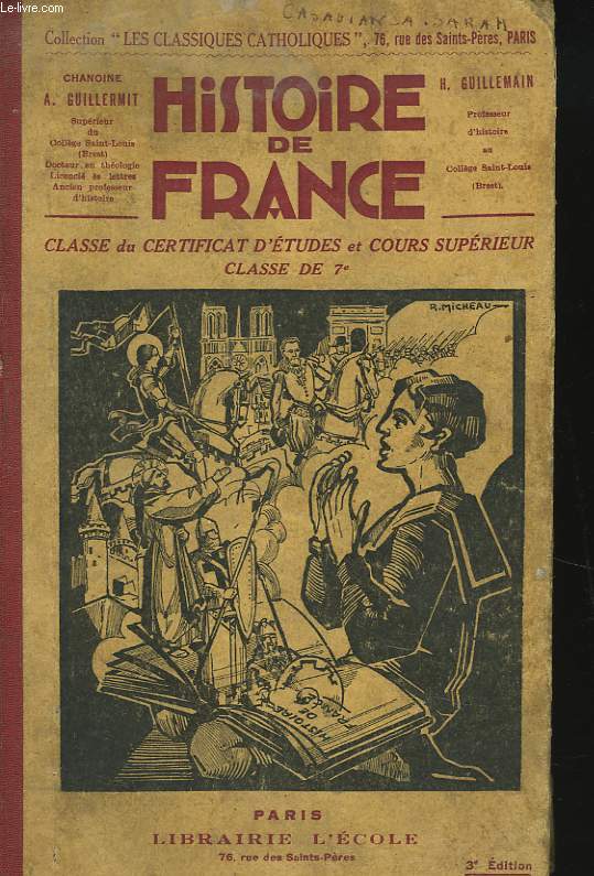 HISTOIRE DE FRANCE, CLASSE DU CERTIFICAT D'ETUDES ET COURS SUPERIEUR, CLASSE DE 7e