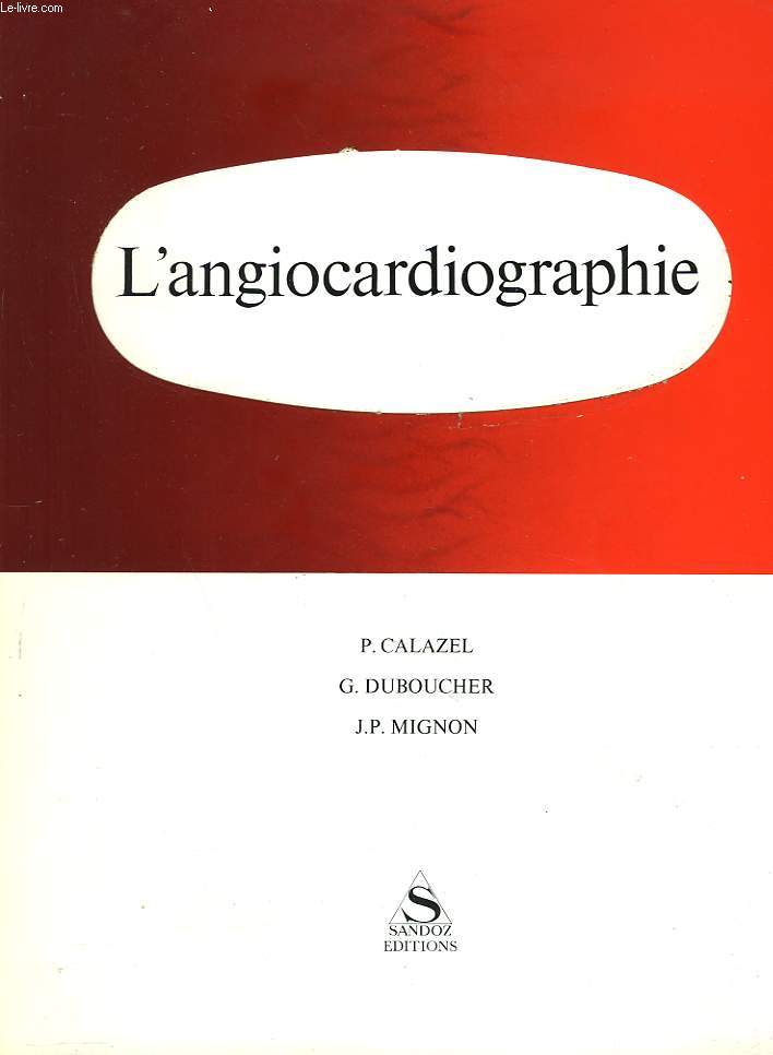 L'ANGIOCARDIOGRAPHIE
